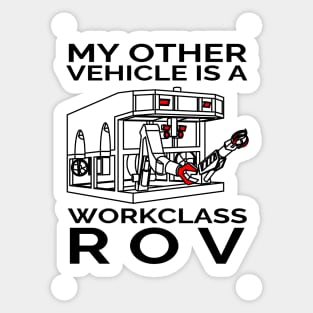 My Other Vehicle is a Workclass ROV Sticker